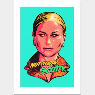 Not Today, Scotty. Posters and Art